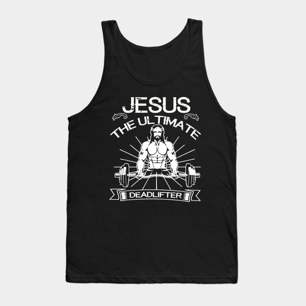 jesus the ultimate deadlifter Tank Top by luckyboystudio